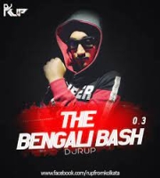 The Bengali BASH 0.3 - DJ RUP