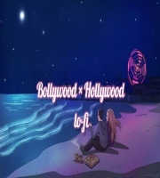 Bollywood & Hollywood LoFi (Slowed + Reverb)