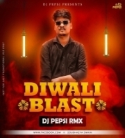 DIWALI BLAST - DJ PEPSI REMIX 