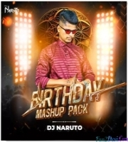 Birthday Mashup Pack - DJ Naruto Dj Album Mp3 Song