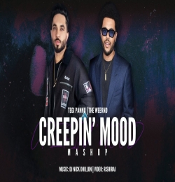 Creepin Mood (Mashup) DJ Nick Dhillon