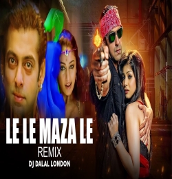 Le Le Maza Le (Club Remix) DJ Dalal London