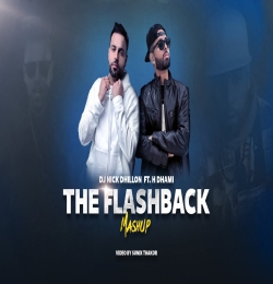 The Flashback (Mashup) DJ Nick Dhillon