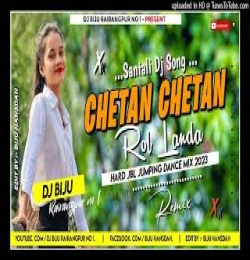 Chetan Chetan Rol Landa (Remix) DJ BIJU