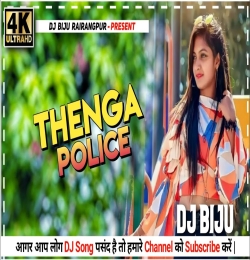 Thenga Police   (New santali dj song) DJ BIJU