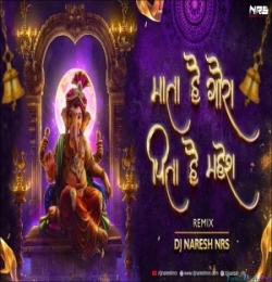 Mata Hain Gaura Pita Hain Mahesh   (Remix) DJ NARESH NRS