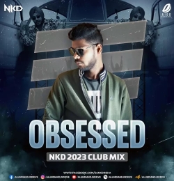 Obsessed (2023 Club Mix)   Nkd