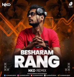 Besharam Rang (Pathaan)   Nkd Remix