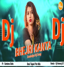 Bhejri Kanta   Old Sambalpuri (Remix) DjHemrajG7