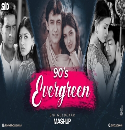 90s Evergreen Love Mashup by Sid Guldekar
