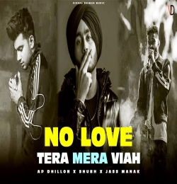 No Love X Tera Mera Viah Mashup by Dj Vishal Dhiman