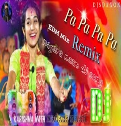 Pe pe Pe pe (Viral Krishma Nath Remix) Assamese Nagara Dj Song Viral