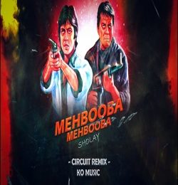 Mehbooba Mehbooba (Circuit House Remix) DJ Krishna KO