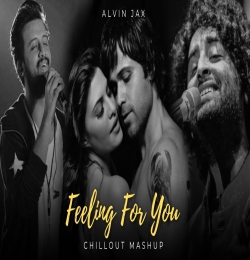 Feeling For You Mashup 2024 Mix by Alvin Jax