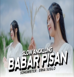 Babar Pisan Slow Angklung ( DJ Topeng Remix )