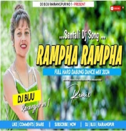 Rampha Rampha santali dj song DJ BIJU