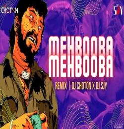 Mehbooba Mehbooba (Remix 1975) Remix DJ Choton X DJ SJY