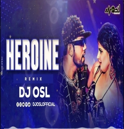 Heroin O Heroin ( Bhojpuri Gana ) Remix   DJ OSL