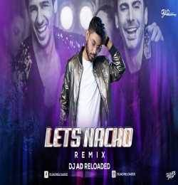 Lets Nacho (Circuit Mix)   DJ AD Reloaded