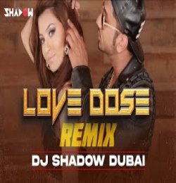 Love Dose 2.0   DJ Shadow Dubai Remiix