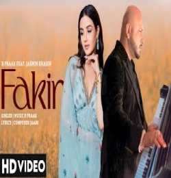Fakir B Praak Jasmin Bhasin Jaani New Hindi Song 2024