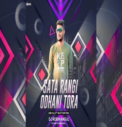 Sata Rangi Odhani Tora ( Oriya Utt Rhythm Mix )  Dj Robin Angul