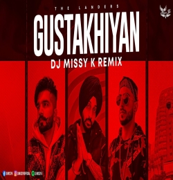 Gustakhiyan (Remix) DJ Missy K