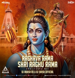 Raghava Rama sri raghu rama Desi Tadka Dj Akash Rx  Dj Shish Official