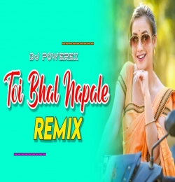 Toi Bhal Napale Remix   DJ CNA
