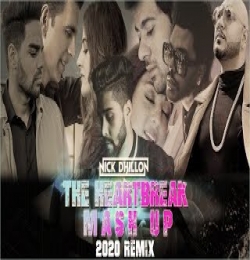 Heartbreak Mashup Remix 2023 by DJ Nick Dhillon