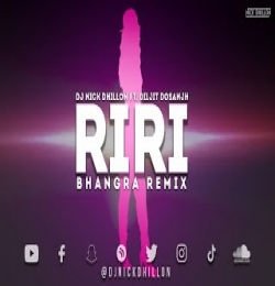 Riri (Bhangra Remix)   DJ Nick Dhillon
