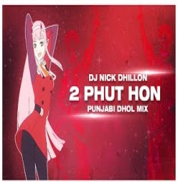 2 Phut Hon (Punjabi Dhol Mix)   DJ Nick Dhillon