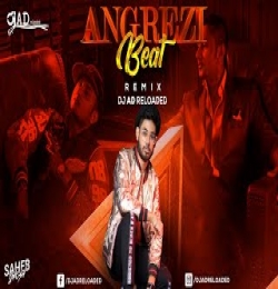 Angreji Beat ( Remix )   DJ AD Reloaded