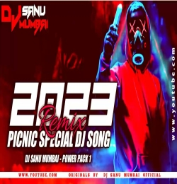 Picnic Special Dj Song 2023 by DJ SANU MUMBAI
