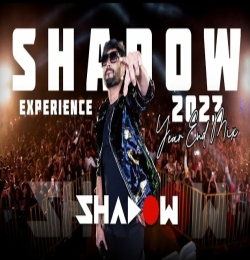 Shadow Experience 2023  (Year End Mix) DJ Shadow Dubai