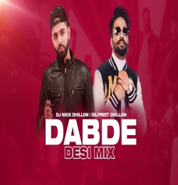 Dabde (Desi Mix) DJ Nick Dhillon