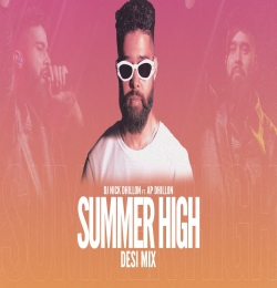 Summer High (Desi Mix) DJ Nick Dhillon